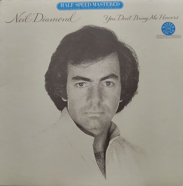 NEIL DIAMOND You DOnt Bring me Flowers HALF SPEED 1980 LP $35.00 USED RECORDS CLASSIC ROCK