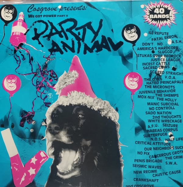 PARTY ANIMAL We Got Power Part II Copulation 1984 COMPILATION LP $60.00 USED COLLECTORS VINYL