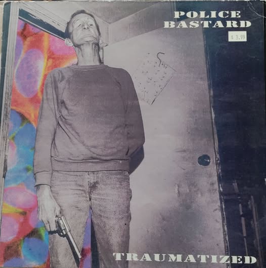 POLICE BASTARD Traumatized 1997 LP $25.00 USED RECORDS PUNK INDIE METAL