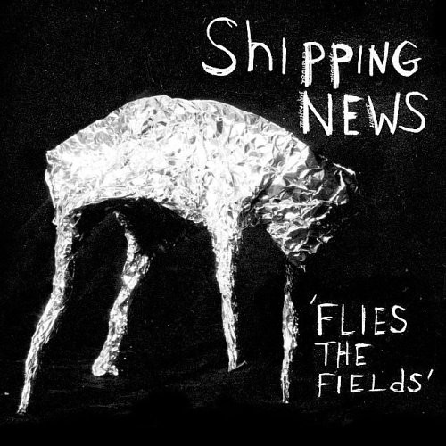 SHipping News Flies The Fields LP $37.99 NEW SEALED