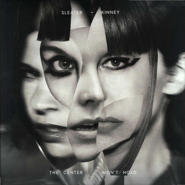 Sleater Kinney The Center Woun't Hold LP $44.99 NEW SEALED