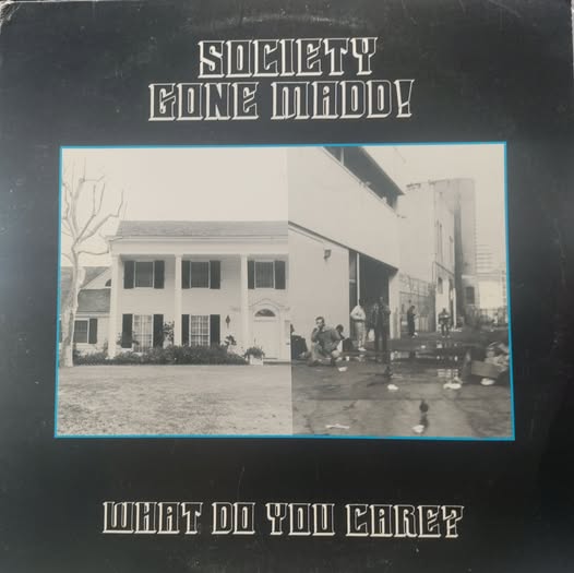 SOCIETY GONE MADD What Do Yoiu Care LP $25.00 USED RECORDS PUNK INDIE METAL