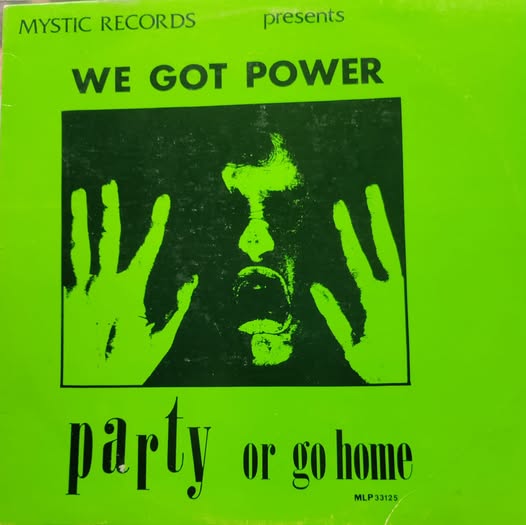 WE GOT POWER Mystc Records 1983 LP $65.00 USED COLLECTORS VINYL